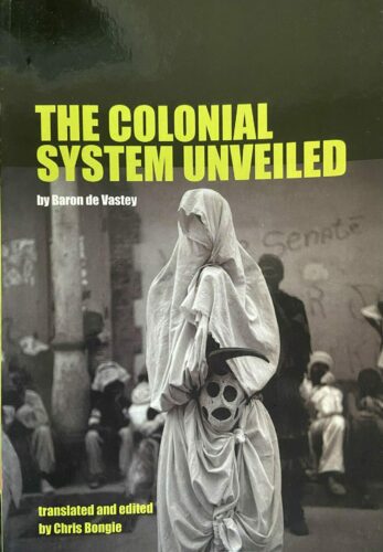 the colonial system unveiled